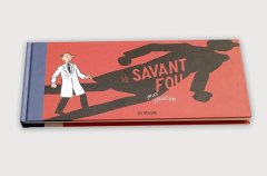 Réédition de la BD "Le savant fou" de Stanislas, chez les Rêveurs