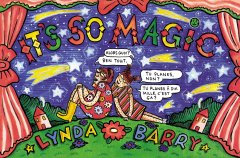 It's so magic – Lynda Barry – la chronique BD