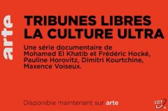 Tribunes libres - la culture ultra — Mohamed El Khatib et Frédéric Hocké, Pauline Horovitz, Dimitri Kourtchine, Maxence Voiseux - critique
