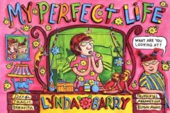 My perfect life – Lynda Barry – la chronique BD