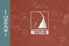40 days dans le désert B – Jean Giraud - la chronique BD
