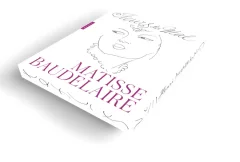 Les Fleurs du mal, Matisse Baudelaire – Stéphane Guégan - chronique livre