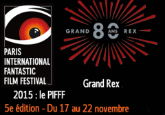 Le PIFFF 2015 prendra ses quartiers au Grand Rex !