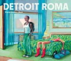 Detroit Roma – Elene Usdin, Boni – la chronique BD 