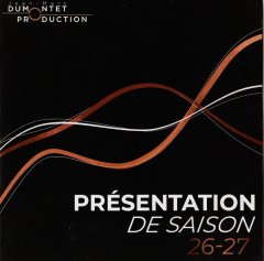 Jean-Marc Dumontet Productions : présentation de la saison 2026-27