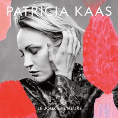 Patricia Kaas nous donne Le jour et l'heure pour son retour