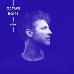 Octave Noire : Néon, un premier album électro-pop qui brille