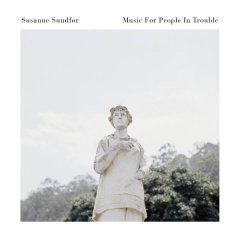 Susanne Sundfør : Music for People in trouble, la luxuriance de l'épure