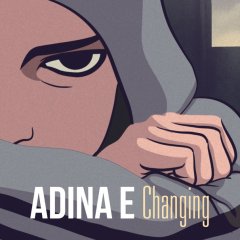 Adina E dévoile Changing, notre single coup de coeur ! 