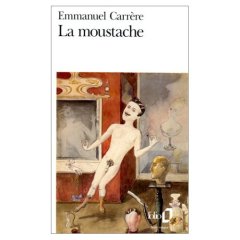 La moustache : retour sur le livre d'Emmanuel Carrère