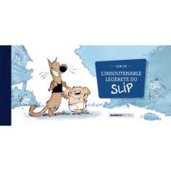 L'insoutenable légèreté du slip – La chronique BD