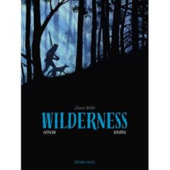 Wilderness - Antoine Ozanam, Bandini - la chronique BD