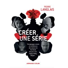 La création des séries racontée par leurs auteurs, dans un ouvrage à paraître