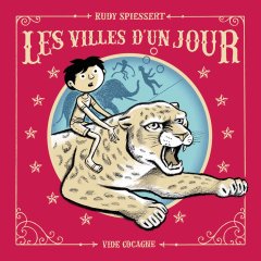 Les villes d'un jour - Rudy Spiessert - la chronique BD