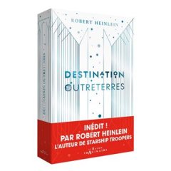 Destination outreterres - Robert Heinlein - critique