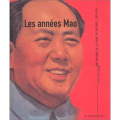 Les années Mao - Une histoire de la Chine en affiches