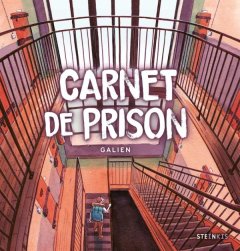 Carnet de Prison - Galien – la chronique BD