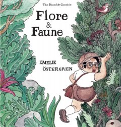 Flore & Faune – Émilie Östergren – la chronique BD