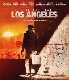 Police Fédérale Los Angeles de William Friedkin, l'ultra Collector 4K de Carlotta passé en revue