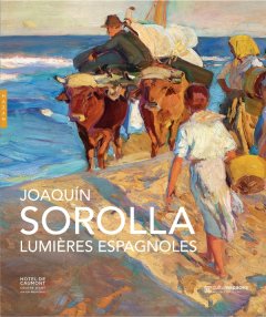 Joaquín Sorolla - Lumières espagnoles de María López Fernández - critique