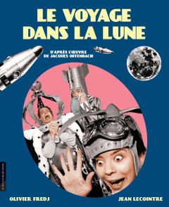 Le voyage dans la Lune – Jean Lecointre – la chronique BD