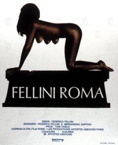 Fellini Roma - Federico Fellini - critique