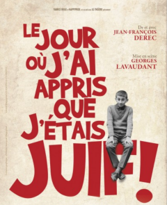 Le jour où j'ai appris que j'étais juif - la chronique du spectacle