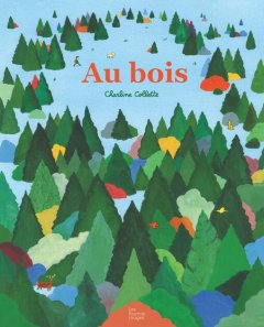 Au bois - Charline Collette - critique du livre