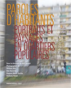 Paroles d'habitants : portraits et paysages en quartiers populaires - Adil Jazouli - critique du livre