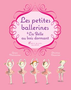 Les petites ballerines et la Belle au bois dormant 