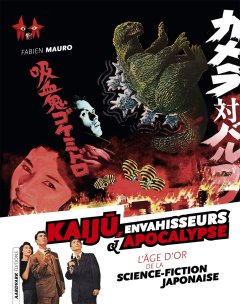 Kaiju, Envahisseurs et Apocalypse - Fabien Mauro, Mathieu Col - critique du livre