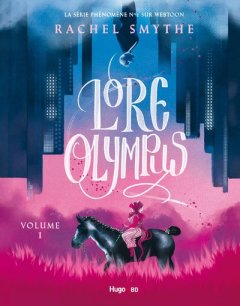 Lore Olympus. Volume 1 - Rachel Smythe - la chronique BD