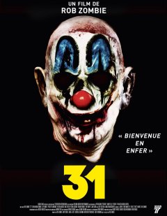 31 - la critique du film de Rob Zombie et le test blu-ray