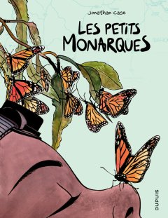 Les petits Monarques - Jonathan Case - La chronique BD 