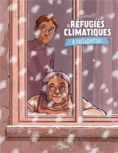 Réfugiés climatiques et castagnettes T.2 – David et Matteo Ratte - la chronique BD