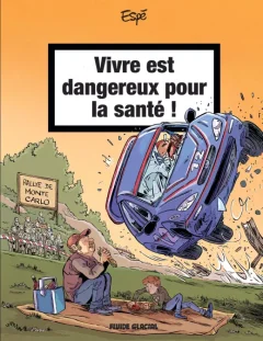 Vivre est dangereux pour la santé T.2 – Espé - la chronique BD