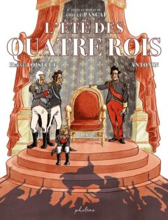 L'été des quatre rois – Hervé Loiselet, Antonin – la chronique BD