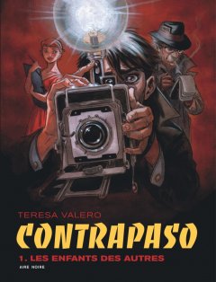 Contrapaso T.1 Les Enfants des autres - Teresa Valero - la chronique BD