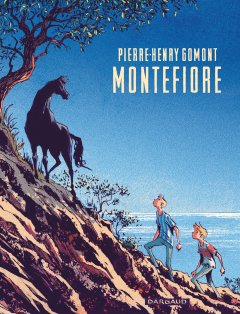 Montefiore – Pierre-Henry Gomont– la chronique BD