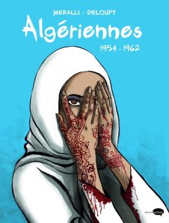 Algériennes . 1954-1962 - La chronique BD