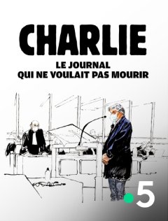 Charlie, le journal qui ne voulait pas mourir
