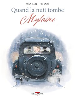 Quand la nuit tombe : Mylaine - Marion Achard, Toni Galmés - la chronique BD