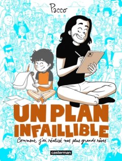 Un plan infaillible : comment j'ai réalisé mes plus grands rêves - Pacco - la chronique BD