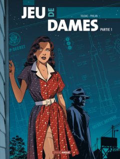 Jeu de Dames . T1 - la Chronique BD