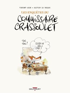 Les enquêtes du Commissaire Crassoulet - La chronique BD