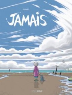 Jamais T.2 : Le jour J – Duhamel - la chronique BD