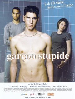 Garçon stupide - Lionel Baier - critique