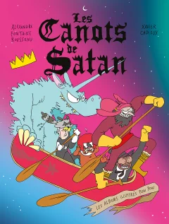 Les Canots de Satan – Alexandre Fontaine Rousseau, Xavier Cadieux – la chronique BD