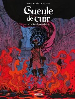 Gueule de cuir T.3. Le roi des ombres – Pierre Pevel, Créty - la chronique BD