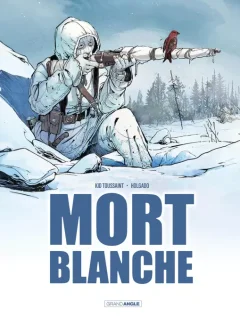 Mort blanche – Kid Toussaint, Inaki Holgado - la chronique BD